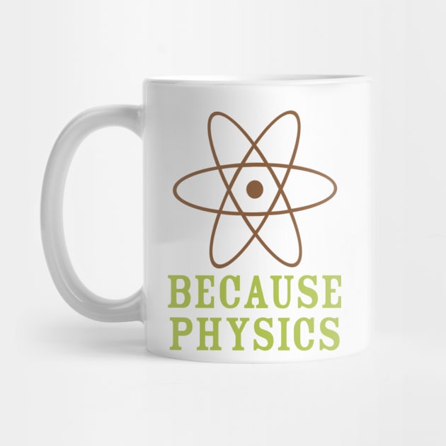 Because Physics by oddmatter